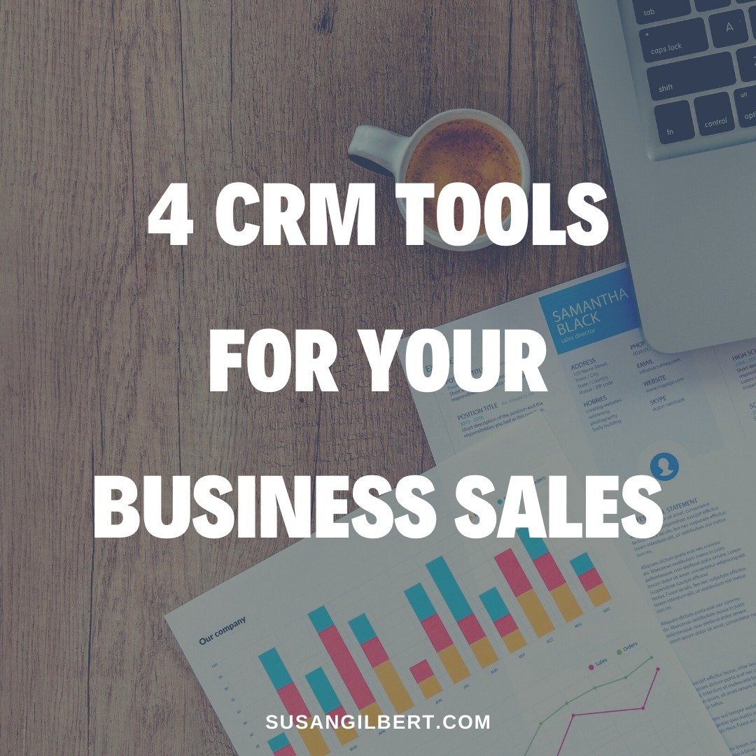 4 CRM Tools for Your Business Sales